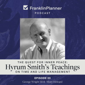 The Quest for Inner Peace: Hyrum Smith's Teachings on Time and Life Management