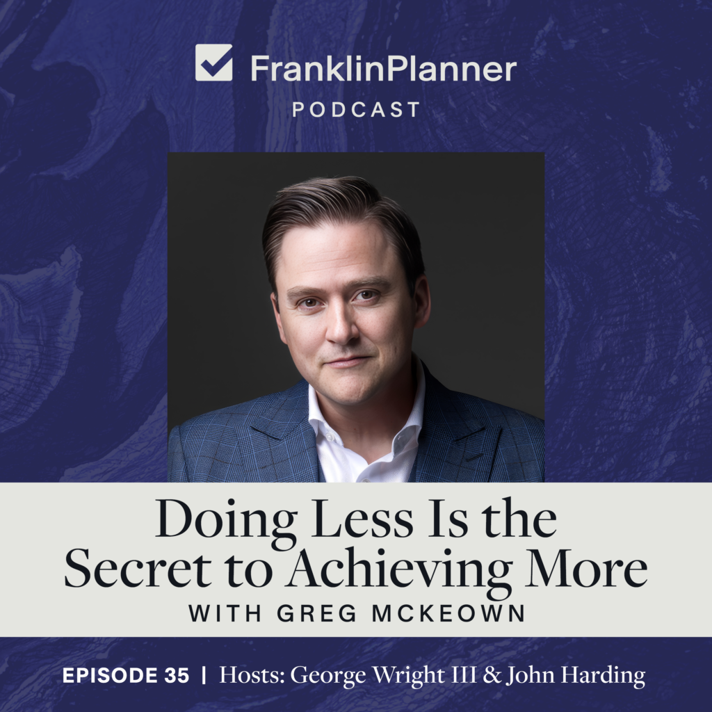 Doing Less Is the Secret to Achieving More with Greg McKeown